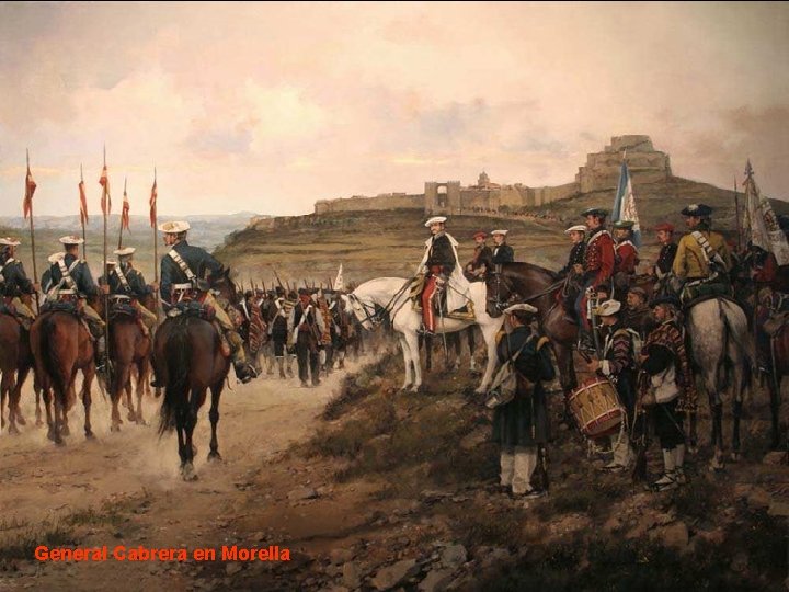 General Cabrera en Morella 