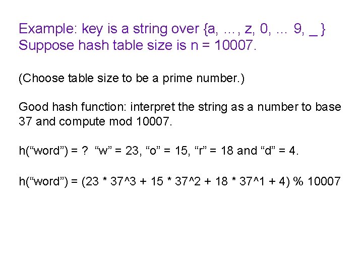 Example: key is a string over {a, …, z, 0, … 9, _ }