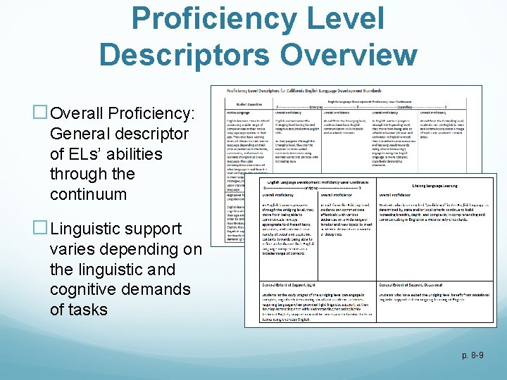 Proficiency Level Descriptors Overview �Overall Proficiency: General descriptor of ELs’ abilities through the continuum