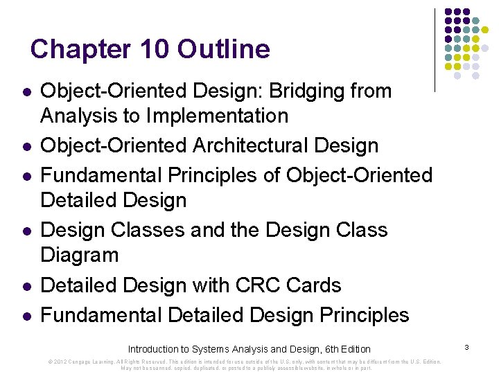 Chapter 10 Outline l l l Object-Oriented Design: Bridging from Analysis to Implementation Object-Oriented