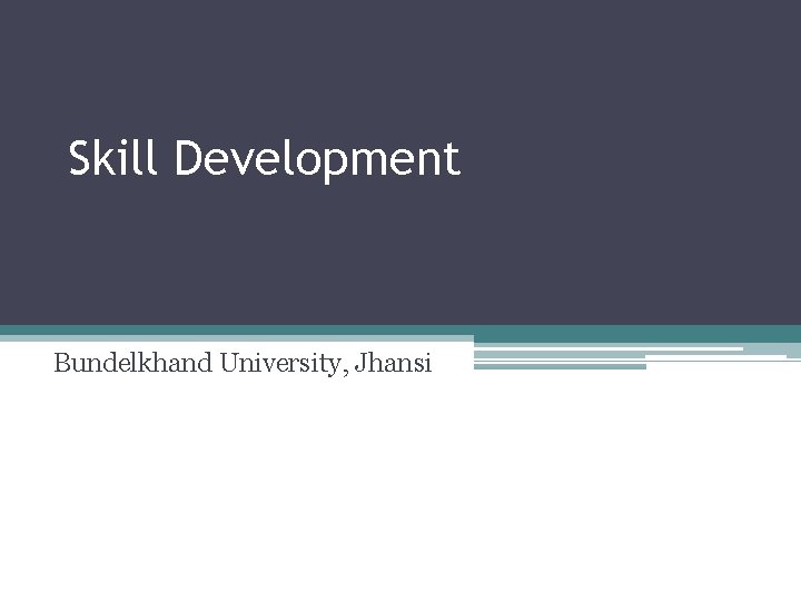 Skill Development Bundelkhand University, Jhansi 
