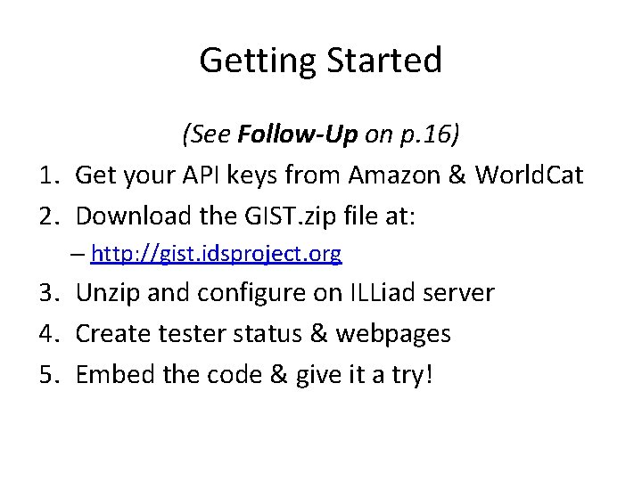 Getting Started (See Follow-Up on p. 16) 1. Get your API keys from Amazon