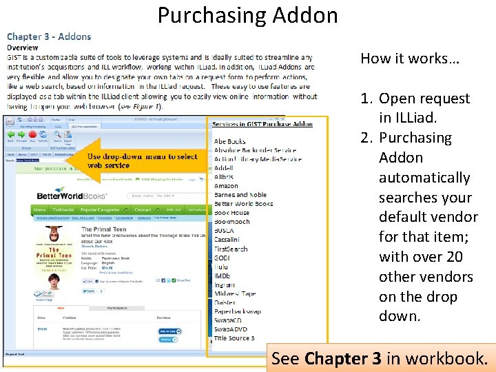 Purchasing Addon How it works… 1. Open request in ILLiad. 2. Purchasing Addon automatically