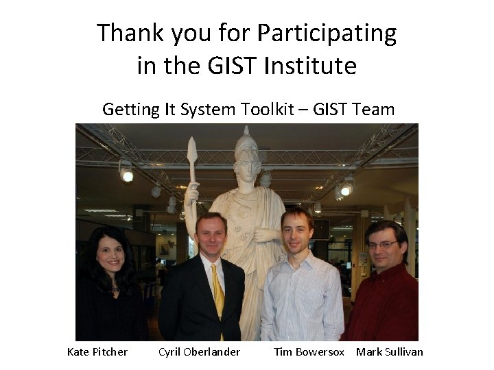 Thank you for Participating in the GIST Institute Getting It System Toolkit – GIST