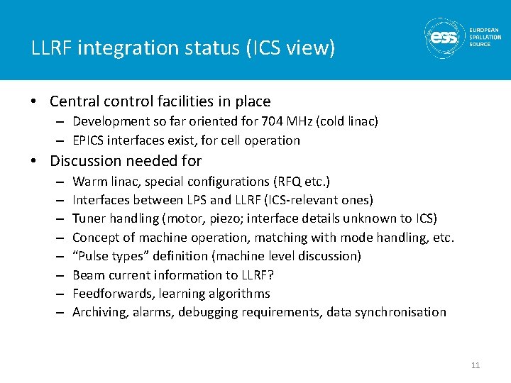 LLRF integration status (ICS view) • Central control facilities in place – Development so