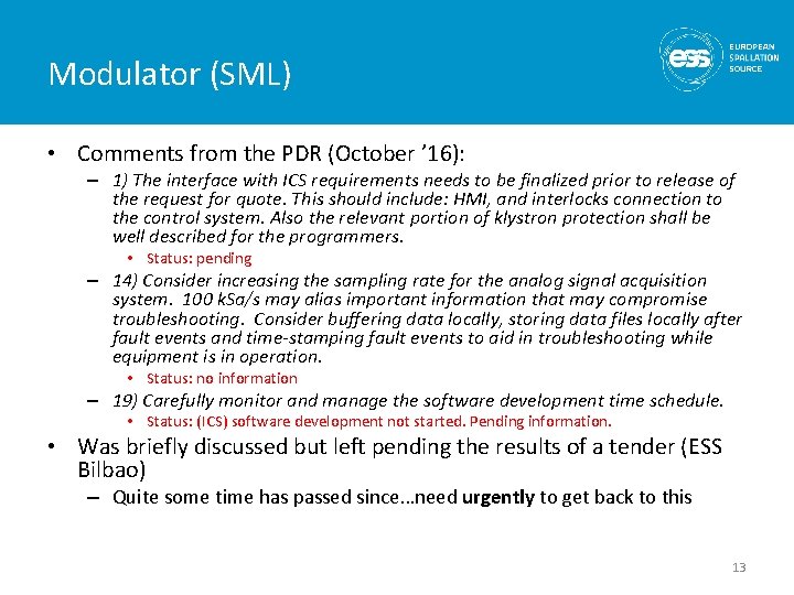 Modulator (SML) • Comments from the PDR (October ’ 16): – 1) The interface