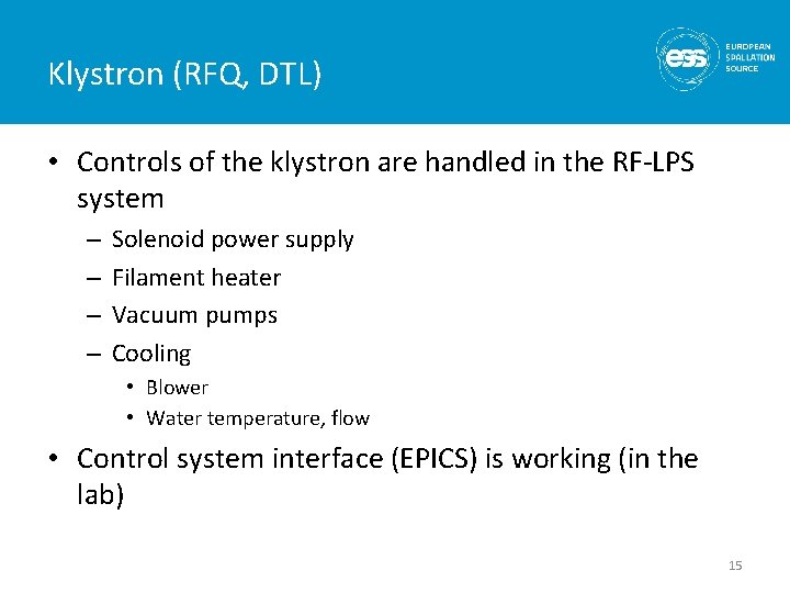 Klystron (RFQ, DTL) • Controls of the klystron are handled in the RF-LPS system