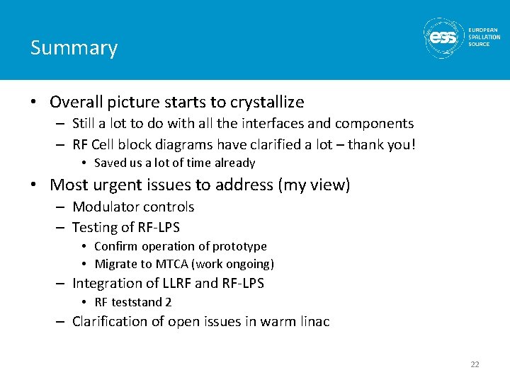 Summary • Overall picture starts to crystallize – Still a lot to do with