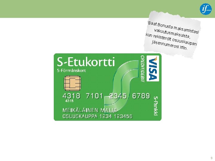 Saat B onusta maksa vakuu mistas tusma i ksuista kun re kisterö , it Saat B onusta maksa vakuu mistas tusma i ksuista kun re kisterö , it