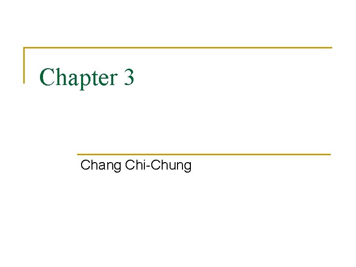 Chapter 3 Chang Chi-Chung 
