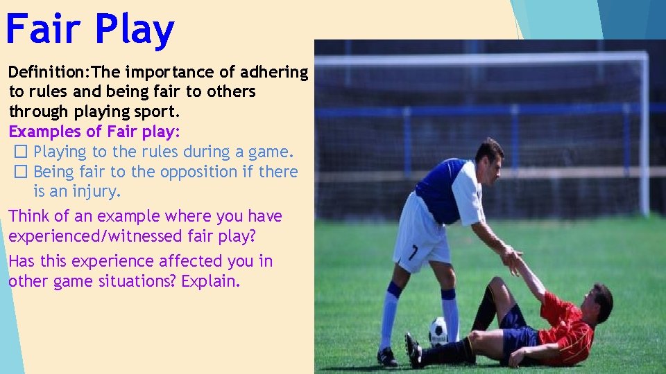 Sporting Values Learning Outcome 2 Know about the