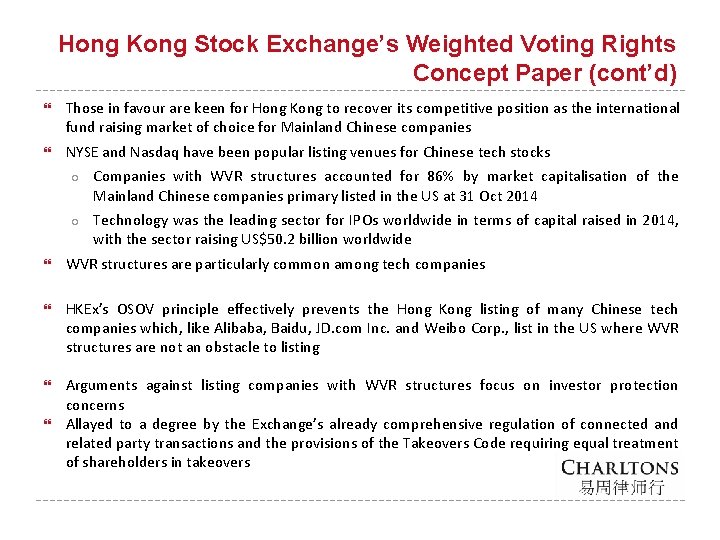 Hong Kong Stock Exchange’s Weighted Voting Rights Concept Paper (cont’d) Those in favour are