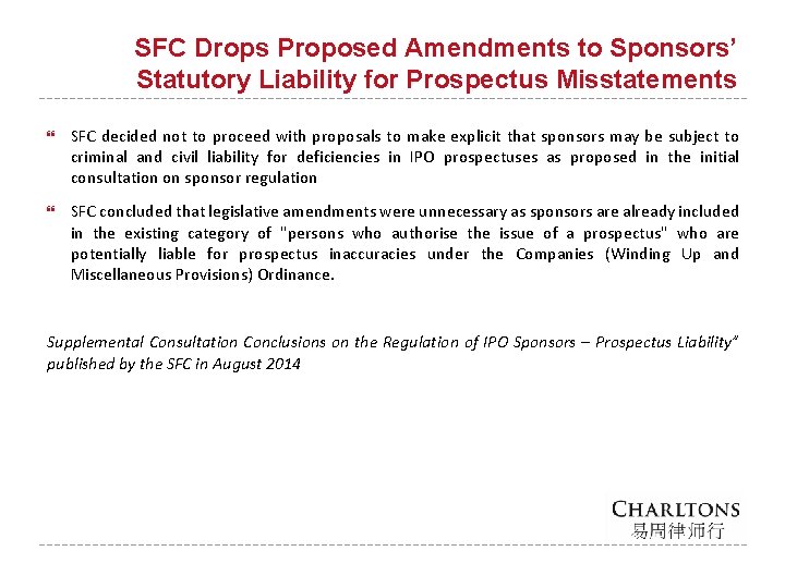 SFC Drops Proposed Amendments to Sponsors’ Statutory Liability for Prospectus Misstatements SFC decided not