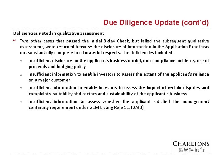 Due Diligence Update (cont’d) Deficiencies noted in qualitative assessment Two other cases that passed