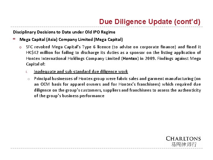 Due Diligence Update (cont’d) Disciplinary Decisions to Date under Old IPO Regime Mega Capital