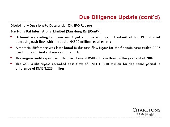 Due Diligence Update (cont’d) Disciplinary Decisions to Date under Old IPO Regime Sun Hung