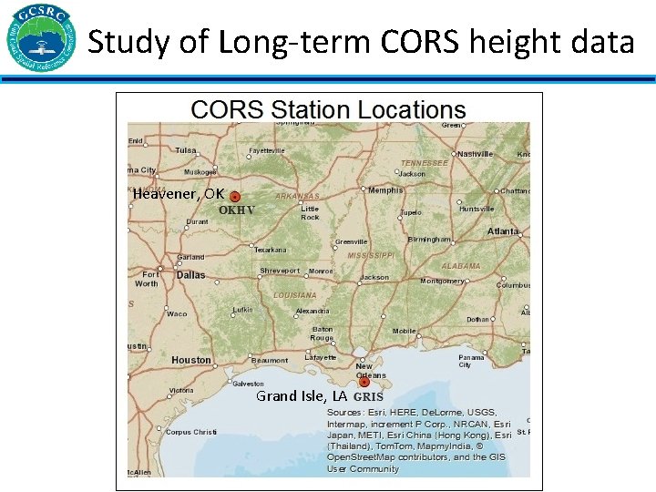 Study of Long-term CORS height data Heavener, OK Grand Isle, LA 