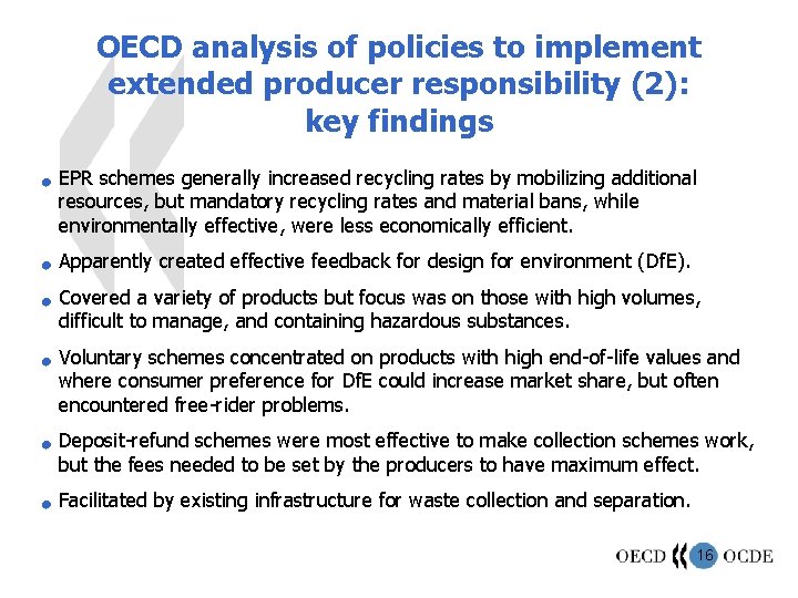 OECD analysis of policies to implement extended producer responsibility (2): key findings n n