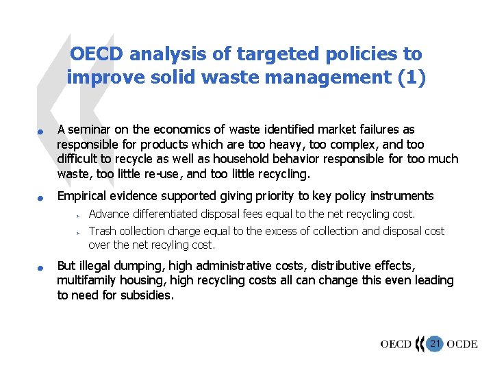 OECD analysis of targeted policies to improve solid waste management (1) n n A