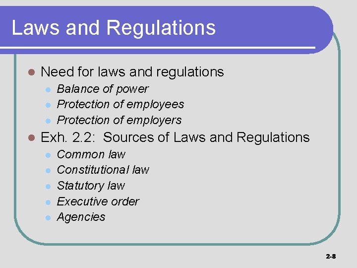 Laws and Regulations l Need for laws and regulations l l Balance of power