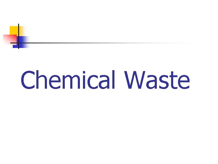 Chemical Waste 