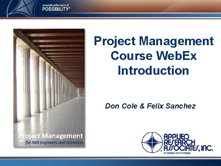 Project Management Course Web. Ex Introduction Don Cole & Felix Sanchez Project Management for