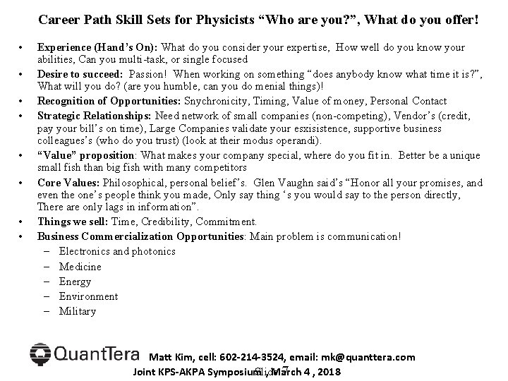 Career Path Skill Sets for Physicists “Who are you? ”, What do you offer!