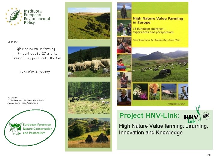 Project HNV-Link: High Nature Value farming: Learning, Innovation and Knowledge 58 