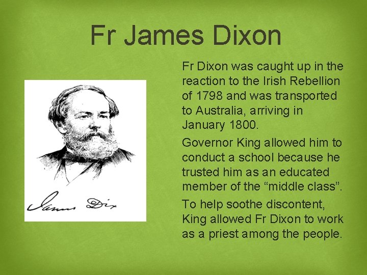 Fr James Dixon Fr Dixon was caught up in the reaction to the Irish