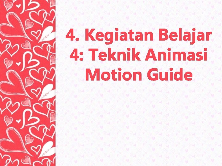 4. Kegiatan Belajar 4: Teknik Animasi Motion Guide 