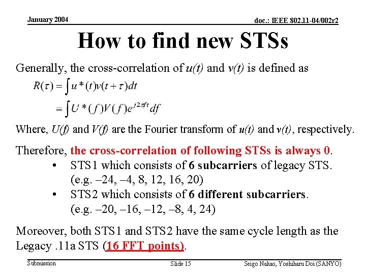 January 2004 doc. : IEEE 802. 11 -04/002 r 2 How to find new