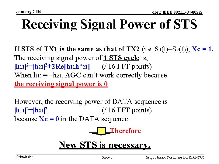 January 2004 doc. : IEEE 802. 11 -04/002 r 2 Receiving Signal Power of