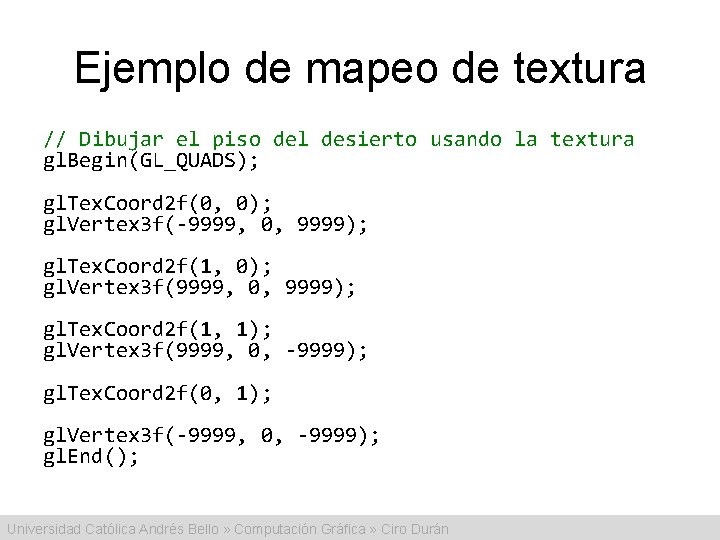 Ejemplo de mapeo de textura // Dibujar el piso del desierto usando la textura