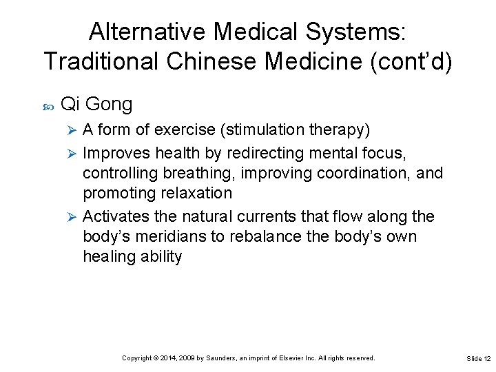 Chapter 32 Complementary and Alternative Therapies Copyright 2014