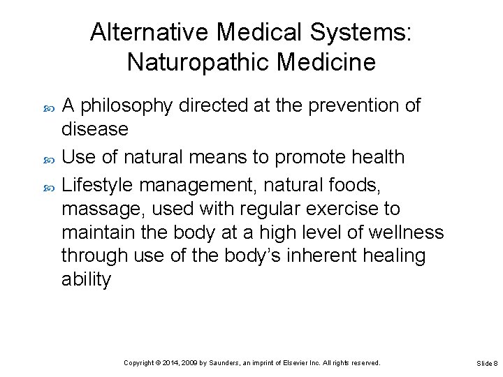 Chapter 32 Complementary and Alternative Therapies Copyright 2014