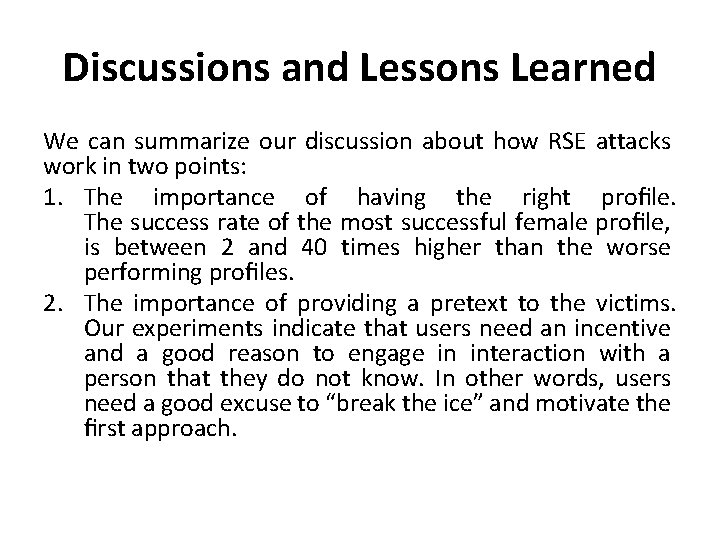 Discussions and Lessons Learned We can summarize our discussion about how RSE attacks work
