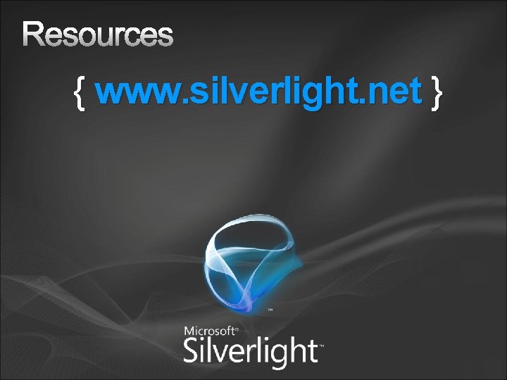 { www. silverlight. net } 