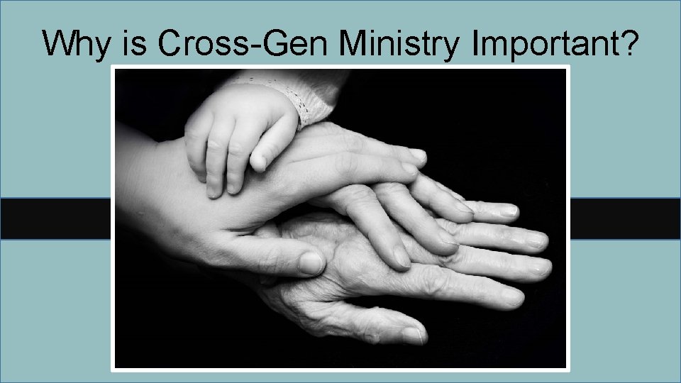 Why is Cross-Gen Ministry Important? 