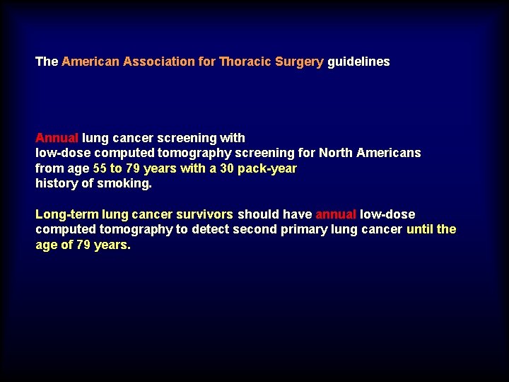 The American Association for Thoracic Surgery guidelines Annual lung cancer screening with low-dose computed