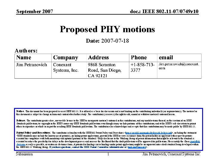 September 2007 doc. : IEEE 802. 11 -07/0749 r 10 Proposed PHY motions Date: