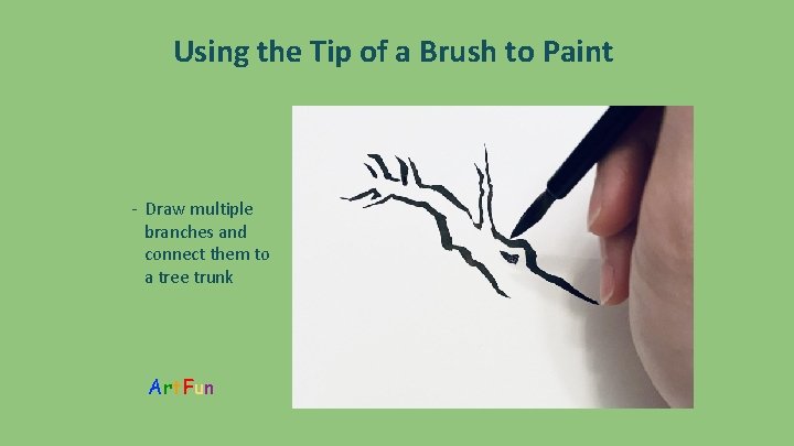 Using the Tip of a Brush to Paint - Draw multiple branches and connect