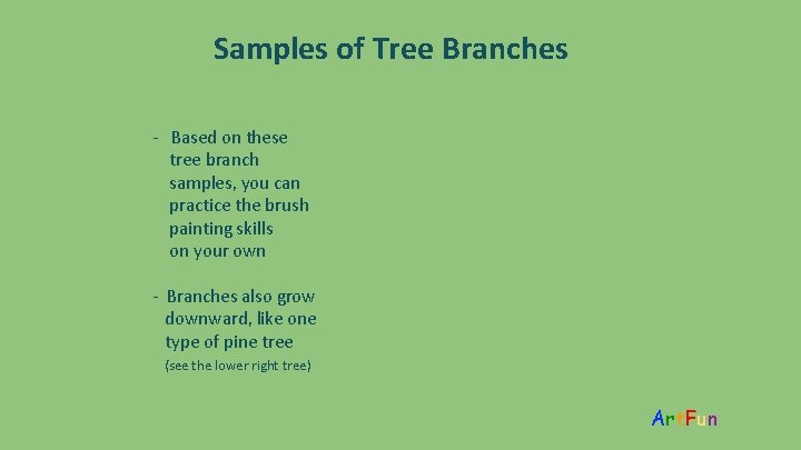 Samples of Tree Branches - Based on these tree branch samples, you can practice