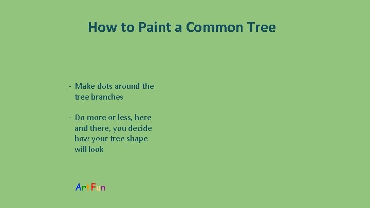 How to Paint a Common Tree - Make dots around the tree branches -