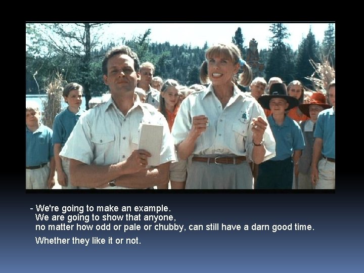 - We're going to make an example. We are going to show that anyone,