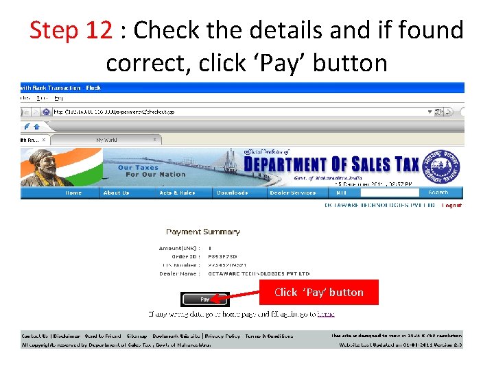 Step 12 : Check the details and if found correct, click ‘Pay’ button Click