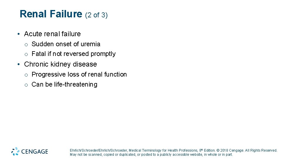 Renal Failure (2 of 3) • Acute renal failure o Sudden onset of uremia