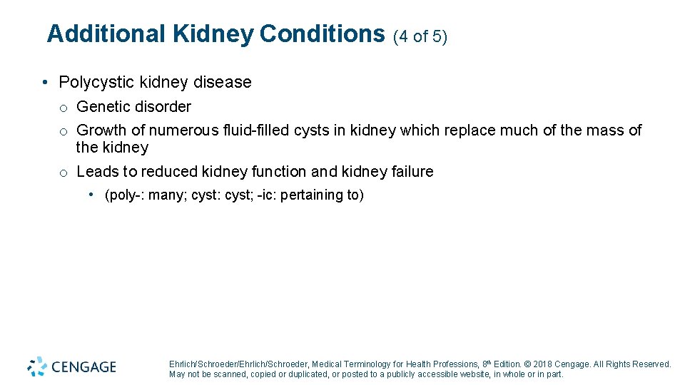 Additional Kidney Conditions (4 of 5) • Polycystic kidney disease o Genetic disorder o