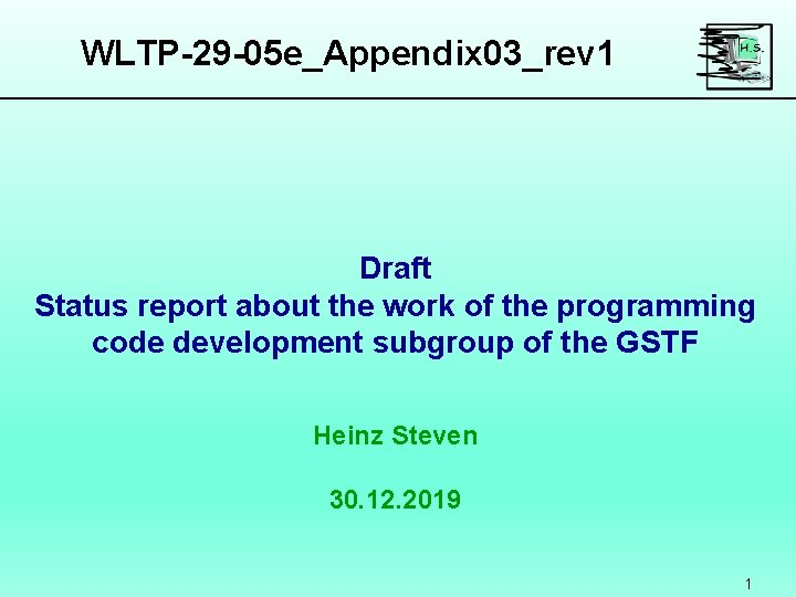 WLTP-29 -05 e_Appendix 03_rev 1 Draft Status report about the work of the programming