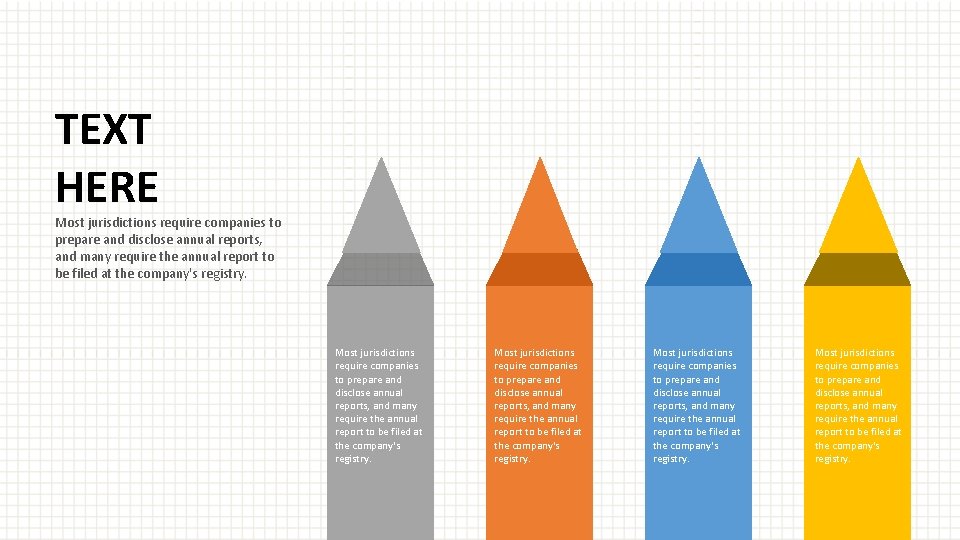 TEXT HERE Most jurisdictions require companies to prepare and disclose annual reports, and many TEXT HERE Most jurisdictions require companies to prepare and disclose annual reports, and many