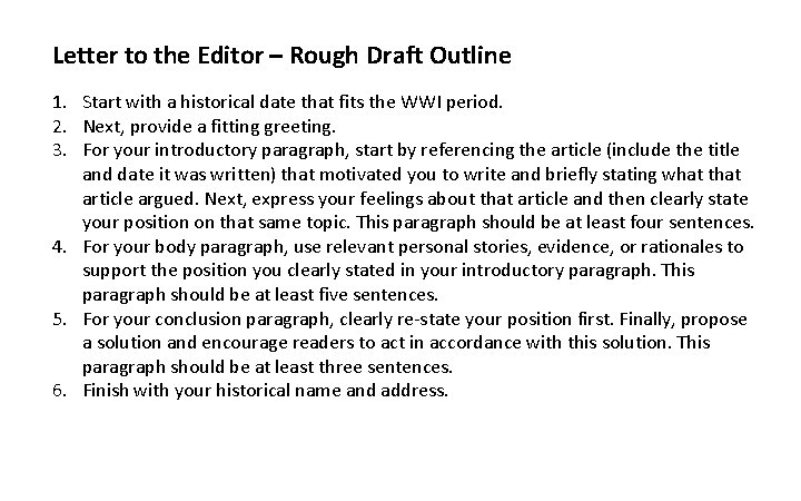 Letter to the Editor – Rough Draft Outline 1. Start with a historical date